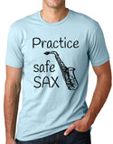 Think Out Loud Apparel Practice Safe Sax Funny Saxophone T Shirt Music Humor Tee T Shirt