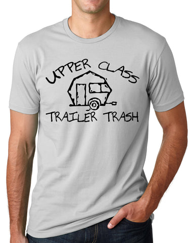 Think Out Loud Apparel Upper Class Trailer Trash Funny T-Shirt Trailer Park Tee