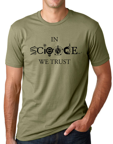 Think Out Loud Apparel In Science We Trust Cool T-Shirt Cool Science Lover Tee