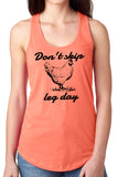 Think Out Loud Apparel Don't Skip Leg Day Funny Gym Tank Top Fitness Apparel Humor