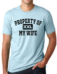 Think Out Loud Apparel Property Of My Wife Funny Athletic Department Humor T Shirt