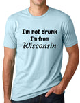 Think Out Loud Apparel I'm Not Drunk I'm From Wisconsin Funny T-Shirt Drinking Tee