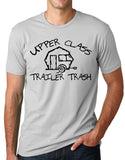 Think Out Loud Apparel Upper Class Trailer Trash Funny T-Shirt Trailer Park Tee