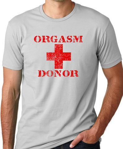 Think Out Loud Apparel Orgasm Donor Funny T-shirt Humor Tee