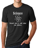 Think Out Loud Apparel Science Doesn’T Give A Shit What You Believe Atheist T-Shirt