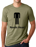Think Out Loud Apparel Needs Head Funny Headles Dude T Shirt Pun Humor Tee