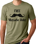 Think Out Loud Apparel Free Mustache Rides Funny T-Shirt