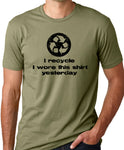 Think Out Loud Apparel I Recycle I Wore This Shirt Yesterday Funny Environmental T-Shirt