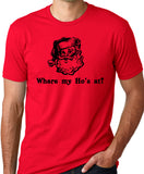 Think Out Loud Apparel Where My ho's at? Funny Christmas SantaClaus T-Shirt