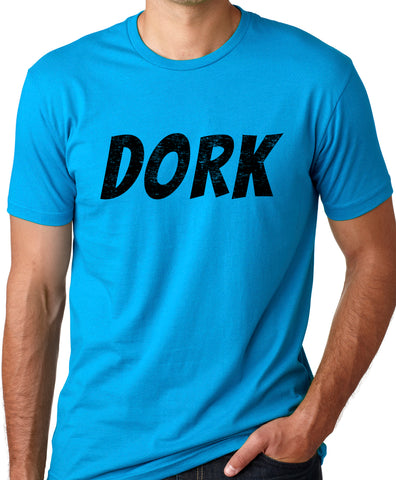 Think Out Loud Apparel Dork Funny T-Shirt Humor tee