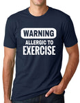 Think Out Loud Apparel Warning Allergic To Exercise Funny T Shirt Gym Humor Tee